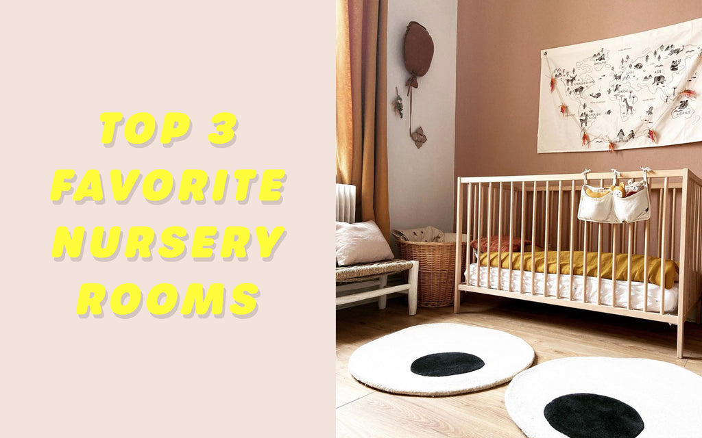 Top 3 Nursery Rooms
